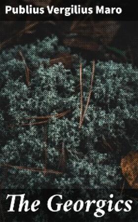 Maro |  The Georgics | eBook | Sack Fachmedien