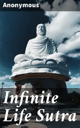 Anonymous |  Infinite Life Sutra | eBook | Sack Fachmedien