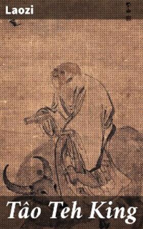 Laozi |  Tâo Teh King | eBook | Sack Fachmedien