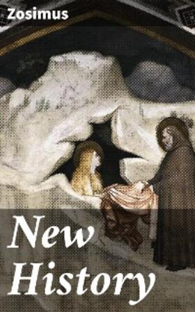 Zosimus |  New History | eBook | Sack Fachmedien