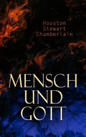 Chamberlain |  Mensch und Gott | eBook | Sack Fachmedien