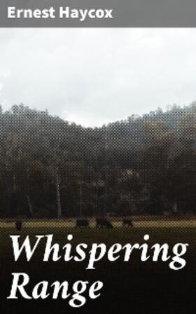 Haycox |  Whispering Range | eBook | Sack Fachmedien