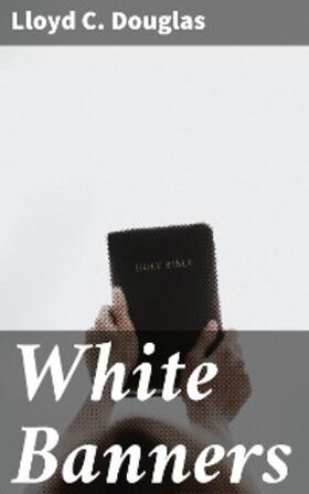 Douglas |  White Banners | eBook | Sack Fachmedien