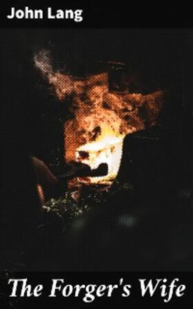 Lang |  The Forger's Wife | eBook | Sack Fachmedien