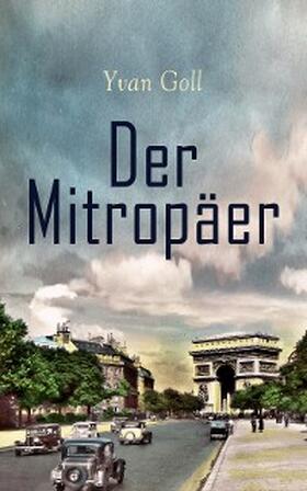 Goll |  Der Mitropäer | eBook | Sack Fachmedien