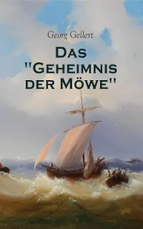 Gellert |  Das "Geheimnis der Möwe" | eBook | Sack Fachmedien