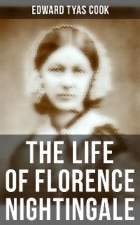 Cook |  The Life of Florence Nightingale | eBook | Sack Fachmedien