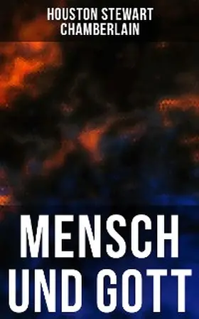 Chamberlain |  Mensch und Gott | eBook | Sack Fachmedien