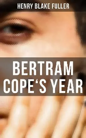 Fuller |  Bertram Cope's Year | eBook | Sack Fachmedien