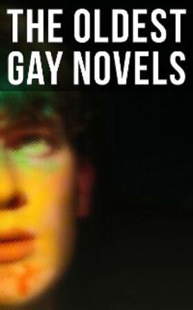 Wilde / Malet / Fuller |  The Oldest Gay Novels | eBook | Sack Fachmedien