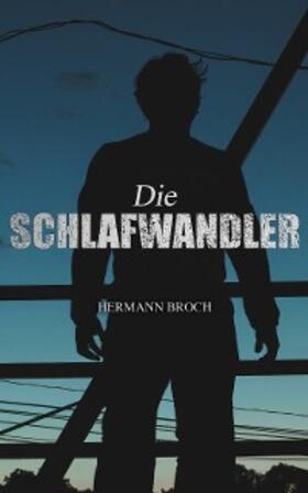 Broch |  Die Schlafwandler | eBook | Sack Fachmedien