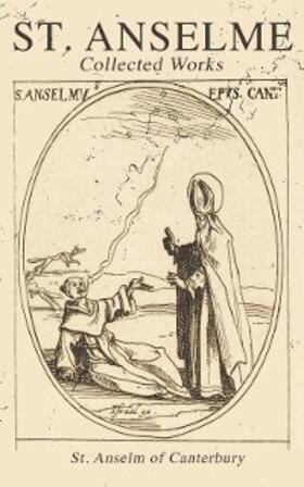 Canterbury |  St. Anselme: Collected Works | eBook | Sack Fachmedien