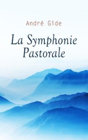 Gide |  La Symphonie Pastorale | eBook | Sack Fachmedien