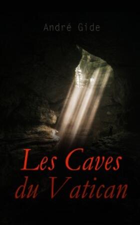 Gide |  Les Caves du Vatican | eBook | Sack Fachmedien
