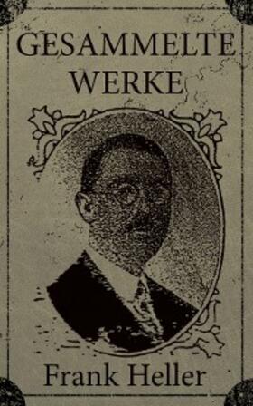 Heller |  Gesammelte Werke | eBook | Sack Fachmedien