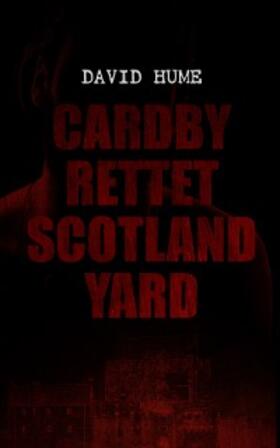 Hume |  Cardby rettet Scotland Yard | eBook | Sack Fachmedien