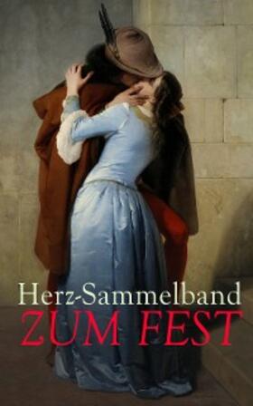 Austen / Dickens / Marlitt |  Herz-Sammelband zum Fest | eBook | Sack Fachmedien