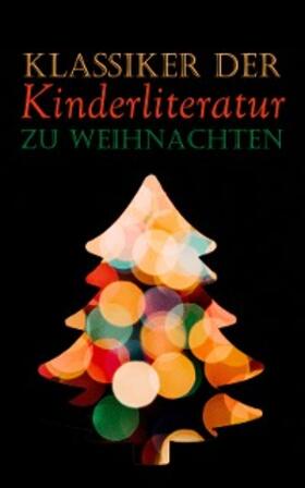 Potter / Verne / Ury | Klassiker der Kinderliteratur zu Weihnachten | E-Book | sack.de