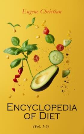 Christian |  Encyclopedia of Diet (Vol. 1-5) | eBook | Sack Fachmedien