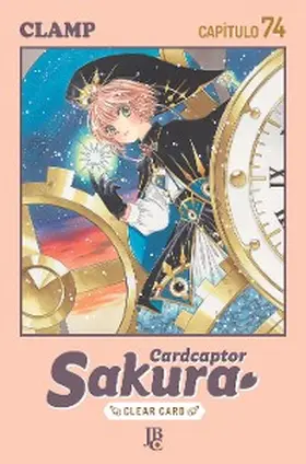 Clamp |  Cardcaptor Sakura - Clear Card Capítulo 074 | eBook | Sack Fachmedien