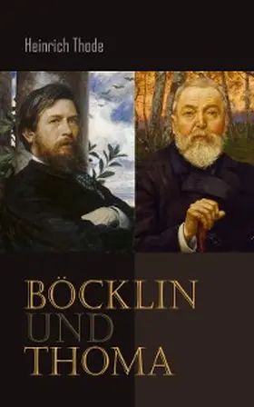Thode |  Böcklin und Thoma | eBook | Sack Fachmedien