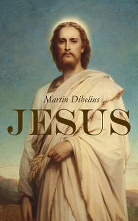 Dibelius |  Jesus | eBook | Sack Fachmedien