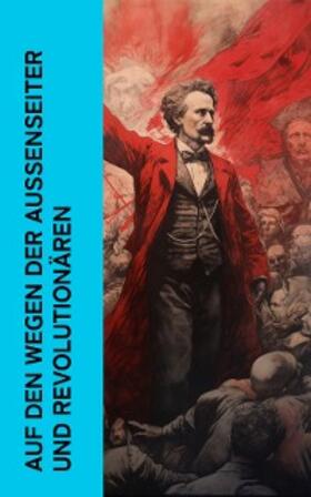 Conrad / Sacher-Masoch / Ludwig |  Auf den Wegen der Außenseiter und Revolutionären | eBook | Sack Fachmedien