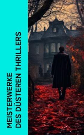Conrad / Wagner / Huch |  Meisterwerke des düsteren Thrillers | eBook | Sack Fachmedien