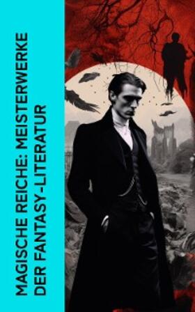Stoker / Collodi / Prellwitz |  Magische Reiche: Meisterwerke der Fantasy-Literatur | eBook | Sack Fachmedien