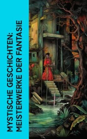 Hoffmann / Turgenew / Mérimée |  Mystische Geschichten: Meisterwerke der Fantasie | eBook | Sack Fachmedien