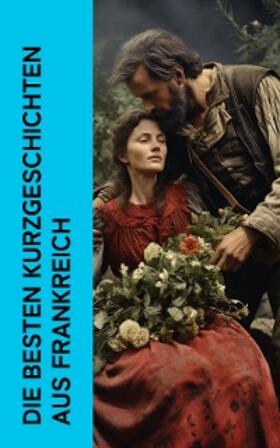 de Balzac / Gide / France |  Die besten Kurzgeschichten aus Frankreich | eBook | Sack Fachmedien