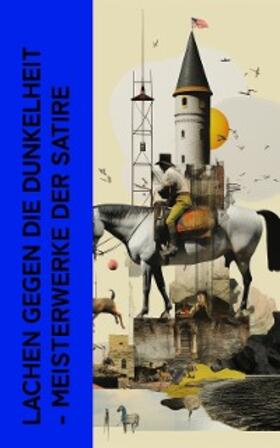 Hasek / Gide / Rabelais |  Lachen gegen die Dunkelheit - Meisterwerke der Satire | eBook | Sack Fachmedien