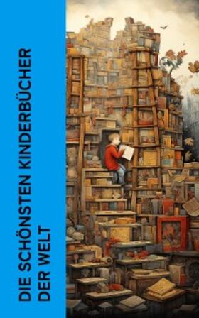 Twain / Bassewitz / Stevenson |  Die schönsten Kinderbücher der Welt | eBook | Sack Fachmedien