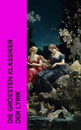 Byron / Shelley / Poe |  Die größten Klassiker der Lyrik | eBook | Sack Fachmedien
