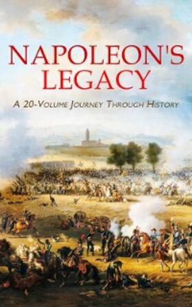 Tolstoy / Pemberton / Merriman |  Napoleon's Legacy: A 20-Volume Journey Through History | eBook | Sack Fachmedien