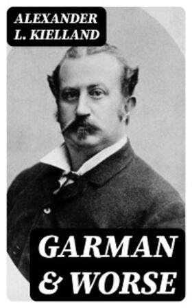 Kielland |  Garman & Worse | eBook | Sack Fachmedien
