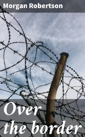 Robertson |  Over the border | eBook | Sack Fachmedien
