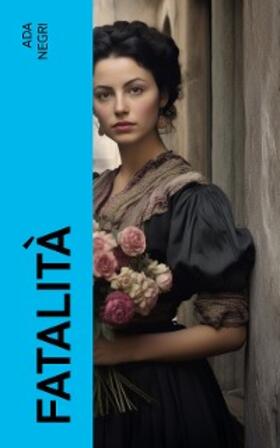 Negri |  Fatalità | eBook | Sack Fachmedien