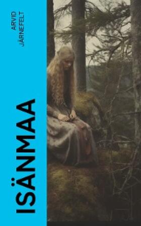 Järnefelt |  Isänmaa | eBook | Sack Fachmedien