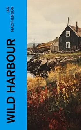 Macpherson |  Wild Harbour | eBook | Sack Fachmedien