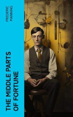 Manning |  The Middle Parts of Fortune | eBook | Sack Fachmedien