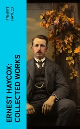 Haycox |  Ernest Haycox: Collected Works | eBook | Sack Fachmedien