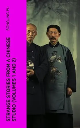 Pu |  Strange Stories from a Chinese Studio (Volumes 1 and 2) | eBook | Sack Fachmedien