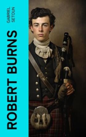 Setoun |  Robert Burns | eBook | Sack Fachmedien