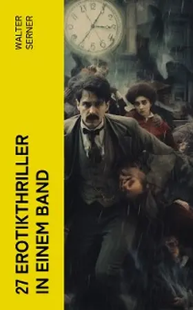 Serner |  27 Erotikthriller in einem Band | eBook | Sack Fachmedien