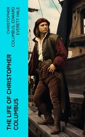 Columbus / Hale |  The Life of Christopher Columbus | eBook | Sack Fachmedien