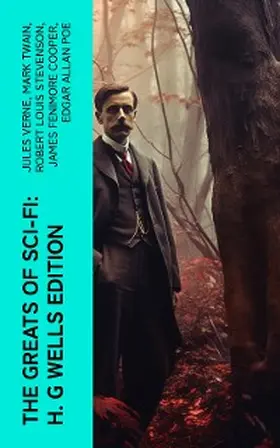 Verne / Doyle / Bramah |  The Greats of Sci-Fi: H. G Wells Edition | eBook | Sack Fachmedien