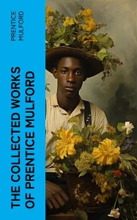Mulford |  The Collected Works of Prentice Mulford | eBook | Sack Fachmedien