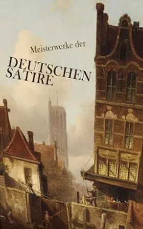 Mann / Bettauer / Lichtenberg |  Meisterwerke der deutschen Satire | eBook | Sack Fachmedien