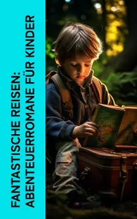 Carroll / Schlegel / Laßwitz |  Fantastische Reisen: Abenteuerromane für Kinder | eBook | Sack Fachmedien